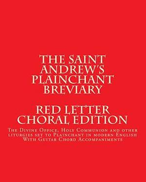 The Saint Andrews Plainchant Breviary