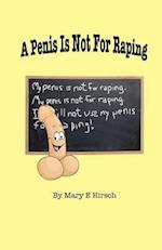 A Penis Is Not for Raping