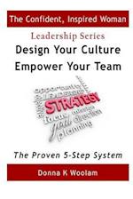Design Your Culture - Empower Your Team