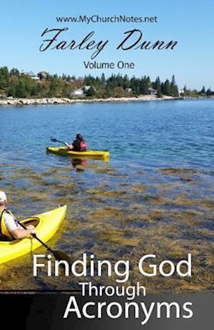 Finding God Through Acronyms Vol 1