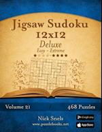 Jigsaw Sudoku 12x12 Deluxe - Easy to Extreme - Volume 21 - 468 Puzzles