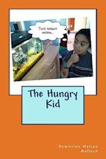 The Hungry Kid