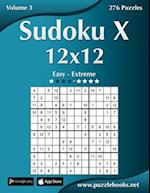 Sudoku X 12x12 - Easy to Extreme - Volume 3 - 276 Puzzles