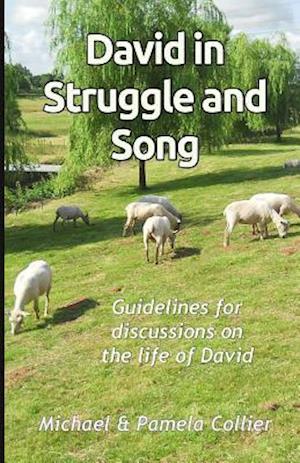 David in Struggle and Song