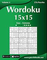 Wordoku 15x15 - Easy to Extreme - Volume 4 - 276 Puzzles