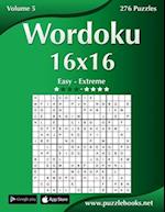 Wordoku 16x16 - Easy to Extreme - Volume 5 - 276 Puzzles