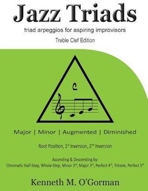 Jazz Triads: Triad arpeggios for aspiring improvisors