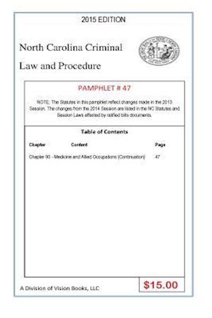 North Carolina Criminal Law and Procedure-Pamphlet 47