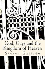 God, Gays and the Kingdom of Heaven