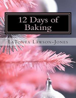 12 Days of Baking