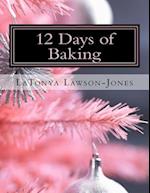 12 Days of Baking