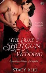 The Duke's Shotgun Wedding