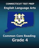 Connecticut Test Prep English Language Arts Common Core Reading Grade 4