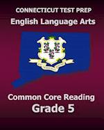 Connecticut Test Prep English Language Arts Common Core Reading Grade 5