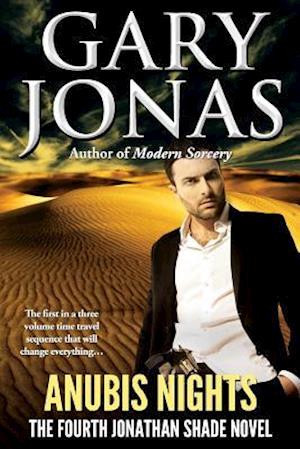 Anubis Nights: The Fourth Jonathan Shade Novel