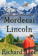 The Miraculous Misadventures of Mordecai Lincoln