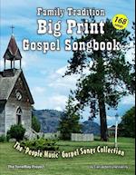 Family Tradition Big Print Gospel Songbook