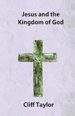 Jesus and the Kingdom of God