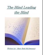 The Blind Leading the Blind