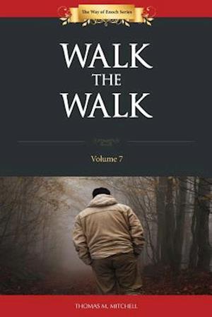 Walk the Walk