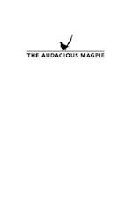 The Audacious Magpie