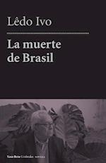 La Muerte de Brasil