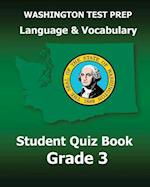 Washington Test Prep Language & Vocabulary Student Quiz Book Grade 3