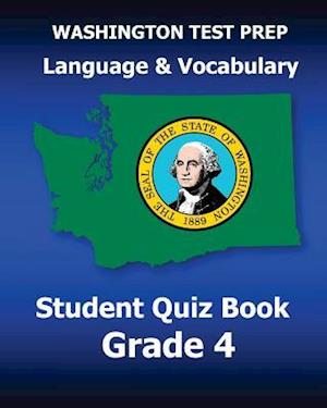 Washington Test Prep Language & Vocabulary Student Quiz Book Grade 4