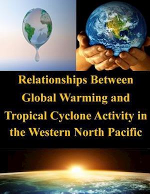 Relationships Between Global Warming and Tropical Cyclone Activity in the Western North Pacific