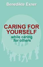 Caring for Yourself While Caring for Others