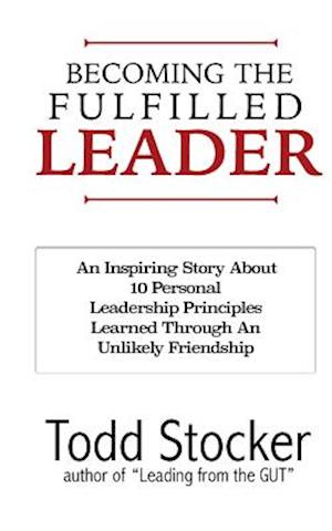 Becoming the Fulfilled Leader