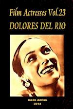 Film Actresses Vol.23 Dolores del Rio