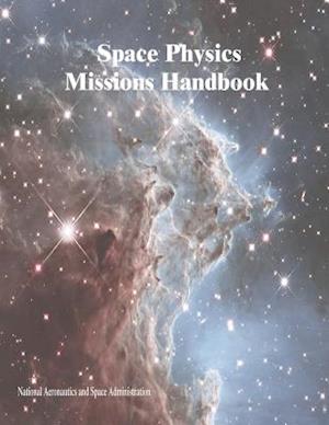 Space Physics Missions Handbook