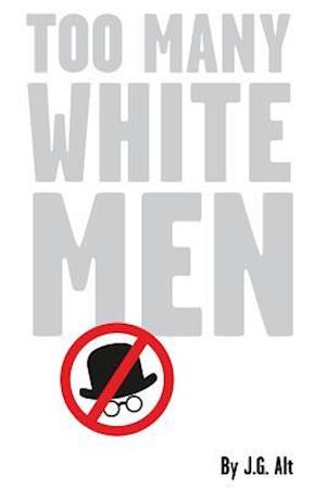 Too Many White Men