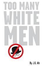 Too Many White Men