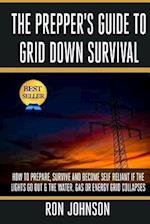 The Prepper's Guide to Grid Down Survival