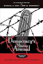 Democracy's Missing Arsenal