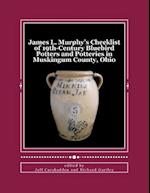 James L. Murphy's Checklist of 19th-Century Bluebird Potters and Potteries in Muskingum County, Ohio