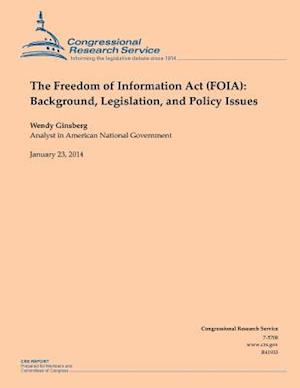 The Freedom of Information ACT (Foia)