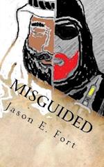 Misguided