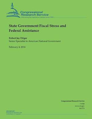 State Government Fiscal Stress and Federal Assistance