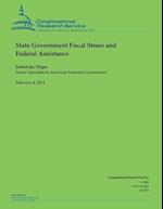 State Government Fiscal Stress and Federal Assistance