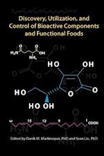 Discovery, Utilization, and Control of Bioactive Components and Functional Foods