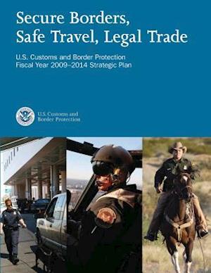 Secure Borders, Safe Travel, Legal Trade