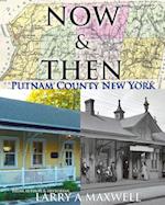 Now and Then Putnam County New York