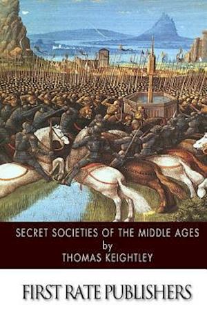 Secret Societies of the Middle Ages