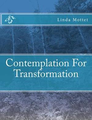 Contemplation For Transformation