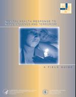 Mental Health Response to Mass Violence and Terrorism