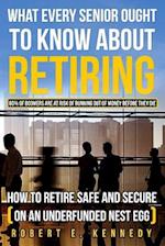 What Every Senior Ought to Know about Retiring