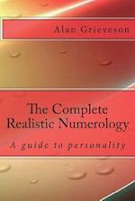 The Complete Realistic Numerology